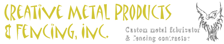 Creative Metal Products & Fencing, Inc.